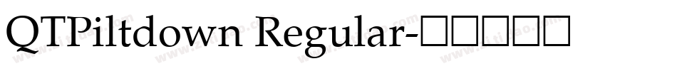 QTPiltdown Regular字体转换